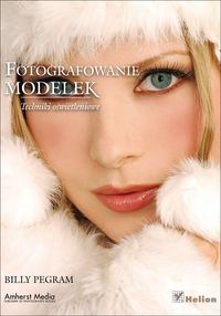 Pegram Billy - Fotografowanie modelek Techniki oświetleniowe