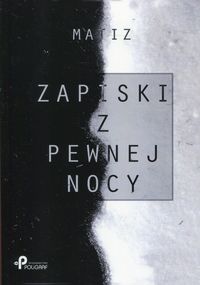 Matiz - Zapiski z pewnej nocy
