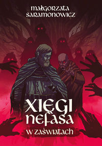 Saramonowicz Małgorzata - Xięgi Nefasa W zaświatach