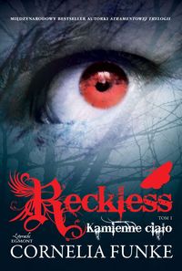 Funke Cornelia - Reckless tom 1 Kamienne ciało