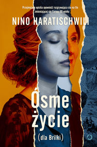 Haratischwili Nino - Ósme życie Tom 1