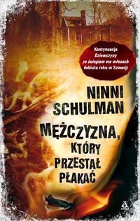 Schulman Ninni - Mężczyzna który przestał płakać, Nowa
