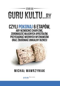 Wawrzyniak Michał - GURU KULTU..RY