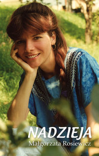 Rosiewicz Małgorzata - Nadzieja