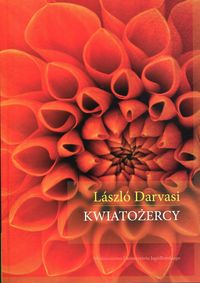 Darvasi Laszlo - Kwiatożercy