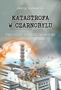 Kubowski Jerzy - Katastrofa w Czarnobylu, Nowa