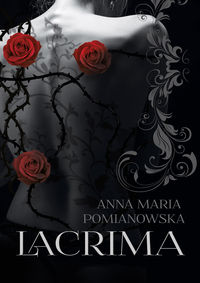 Pomianowska Anna Maria - Lacrima