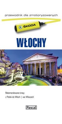 Włochy - przewodnik dla zmotoryzowanych