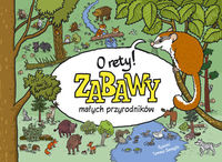 O rety! Zabawy małych przyrodników, Nowa