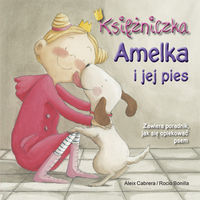Cabrera Aleix - Księżniczka Amelka i jej pies