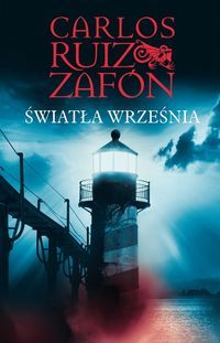 Ruiz Zafon Carlos  - Światła września