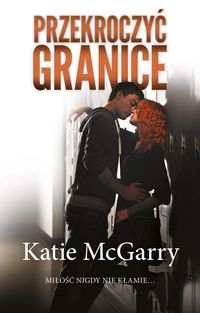 McGarry Katie - Przekroczyć granice