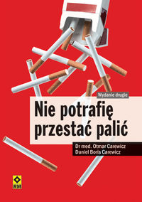 Carewicz Daniel Boris -  Nie potrafię przestać palić