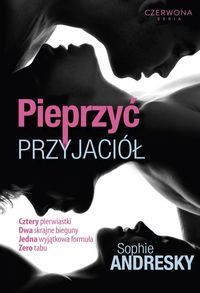 Andresky Sophie - Pieprzyć przyjaciół