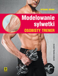 Trunz-Carlisi Elmar - Modelowanie sylwetki. Osobisty trener
