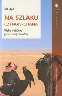 Cope Tim - Na Szlaku Czyngis – Chana