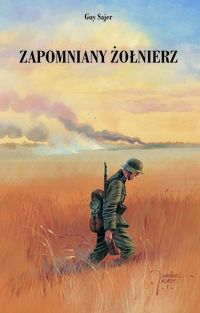 Sajer Guy - Zapomniany żołnierz