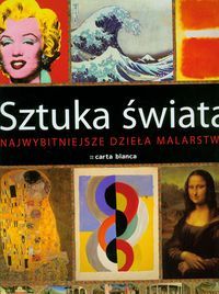 Sztuka świata. Najwybitniejsze dzieła malarstwa