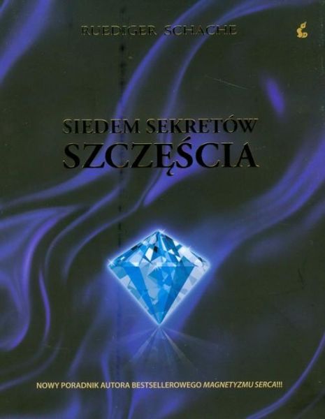 Schache Ruediger - Siedem sekretów szczęścia