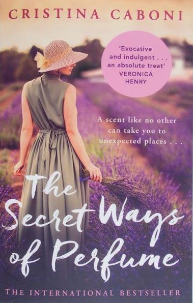 Caboni Cristina - The Secret Ways of Perfume