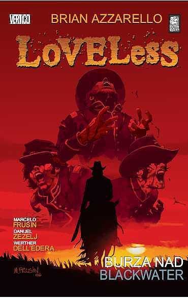 Brian Azzarello - Loveless 2. Burza nad Blackwater