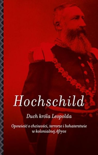 Hochschild Adam - Duch króla Leopolda