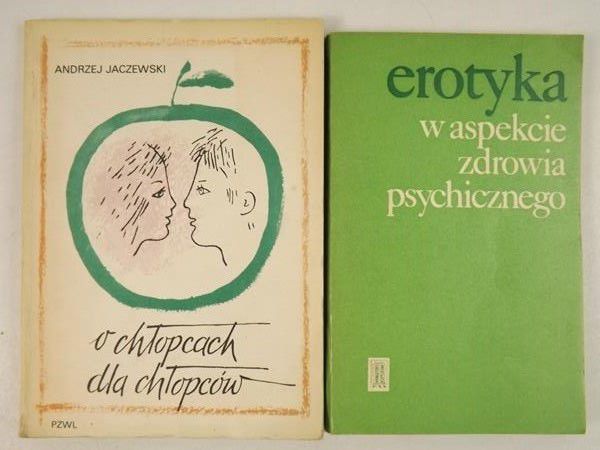 Grzywak-Kaczyńska Maria (red.), Jaczewski Andrzej - Erotyka w aspekcie zdrowia psychicznego / W chłopcach dla chłopców