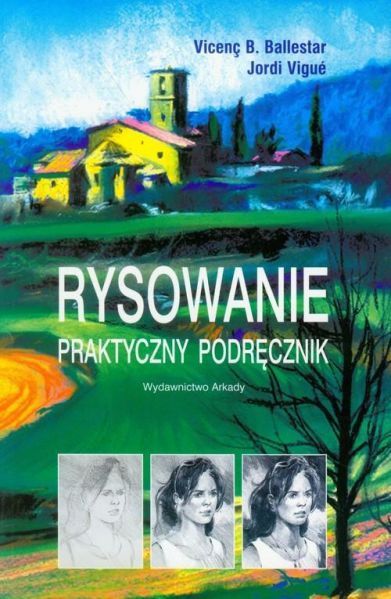 Ballestar Vicenc B. - Rysowanie. Praktyczny podręcznik