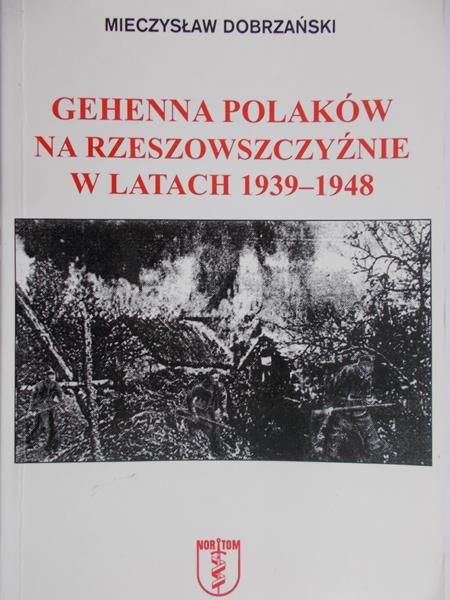 Gehenna polaków na Rzeszowczyźnie w latach 1939-1948