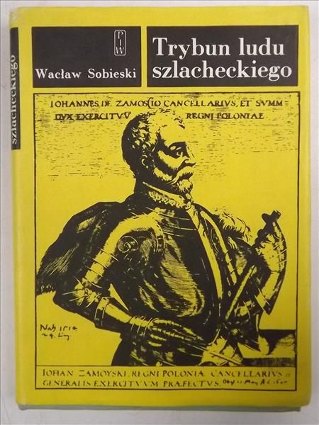 Sobieski Wacław - Trybun ludu szlacheckiego
