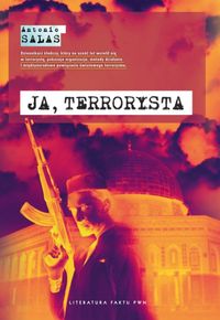 Salas Antonio - Ja, terrorysta