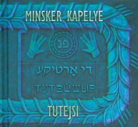 Kapelye Minsker - Tutejsi