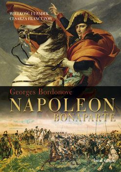 Bordonove Georges - Napoleon Bonaparte