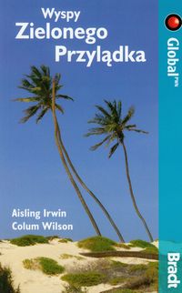 Colum Wilson - BRADT Przewodnik Wyspy Zielonego Przylądka