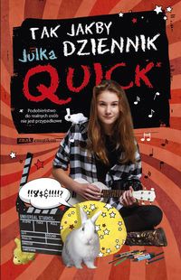 Quick Julka - Tak jakby dziennik
