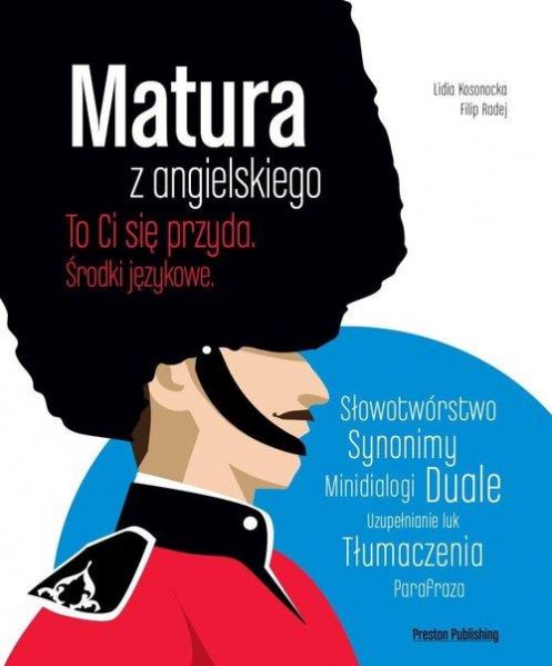 Kosonocka Lidia - Matura z angielskiego. To Ci się przyda. Środki językowe