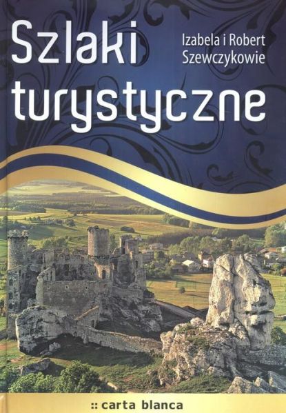 Szewczyk Robert - Szlaki turystyczne