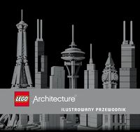 Wilkinson Philip - Lego Architecture Ilustrowany przewodnik