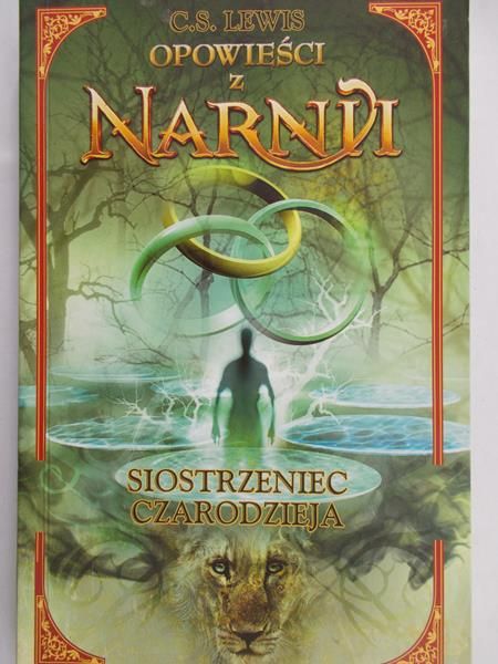 Lewis C. S. - Opowieści z Narnii. Siostrzeniec czarodzieja