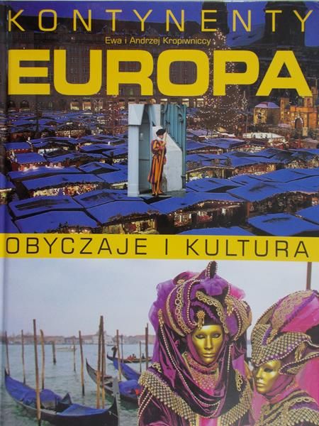 Kropiwnicka Ewa - Kontynenty - obyczaje i kultura. Europa