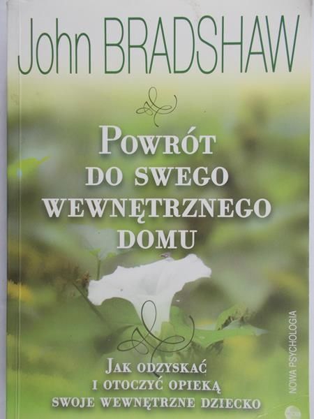 Bradshaw John - Powrót do swego wewnętrznego domu