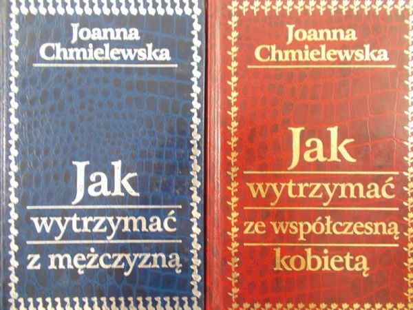 Chmielewska Joanna - Jak wytrzymać ze współczesną kobietą / Jak wytrzymać z mężczyzną