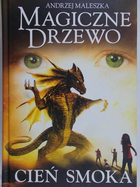Maleszka Andrzej - Magiczne drzewo. Cień smoka