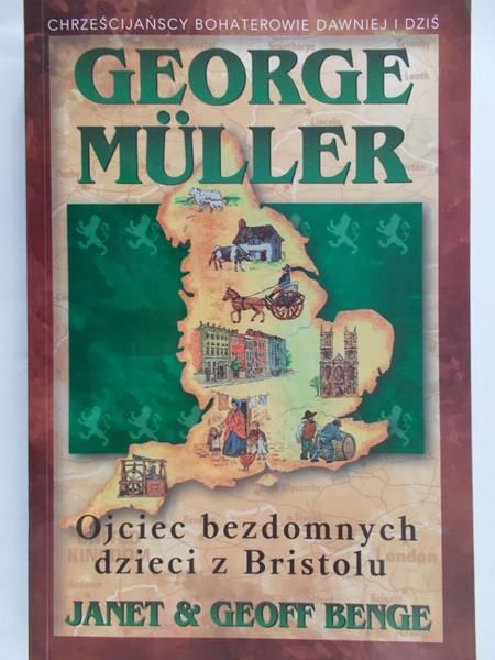 Muller Georg - Ojciec bezdomnych dzieci z Bristolu