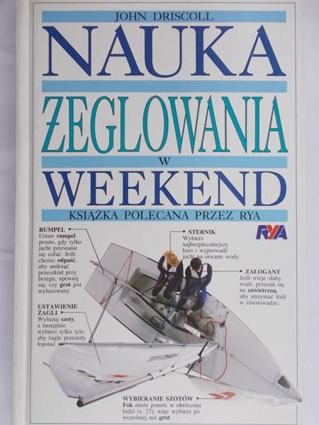Driscoll John - Nauka żeglowania w weekend