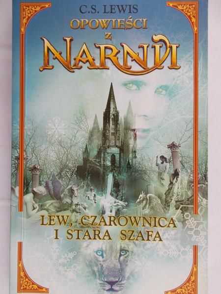 Lewis C. S. - Lew, czarownica i stara szafa
