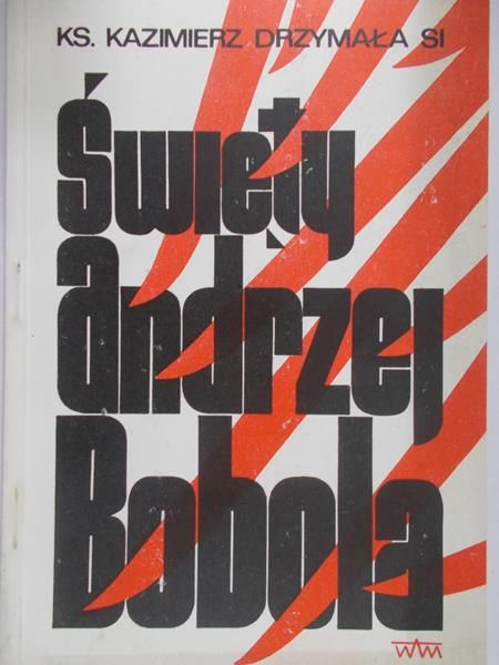 Święty Andrzej Bobola
