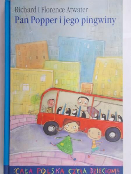 Atwater Richard i Florence - Pan Popper i jego pingwimy