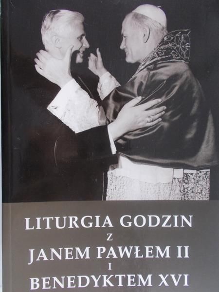 Dziwisz Stanisław (red.) - Liturgia godzin z Janem Pawłem II i Benedyktem XVI
