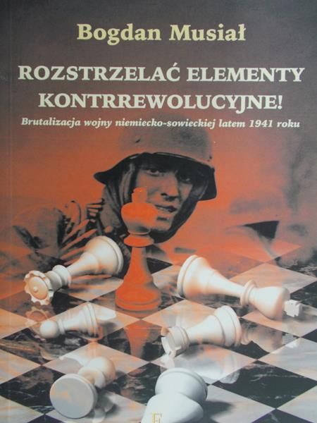 Musiał Bogdan - Rozstrzelać elementy kontrrewolucyjne